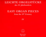 Easy Organ Pieces from the Nineteenth Century, Volume 4